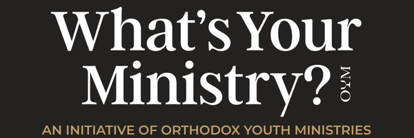 AN%20INITIATIVE%20OF%20ORTHODOX%20YOUTH%20MINISTRIES%20(1).png